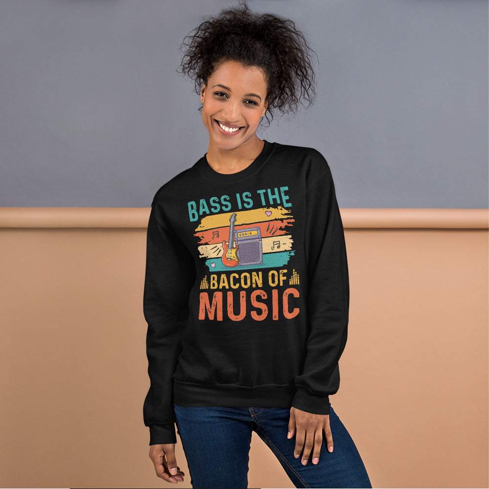 Bass ist the bacon of music - Unisex Sweatshirt Pullover