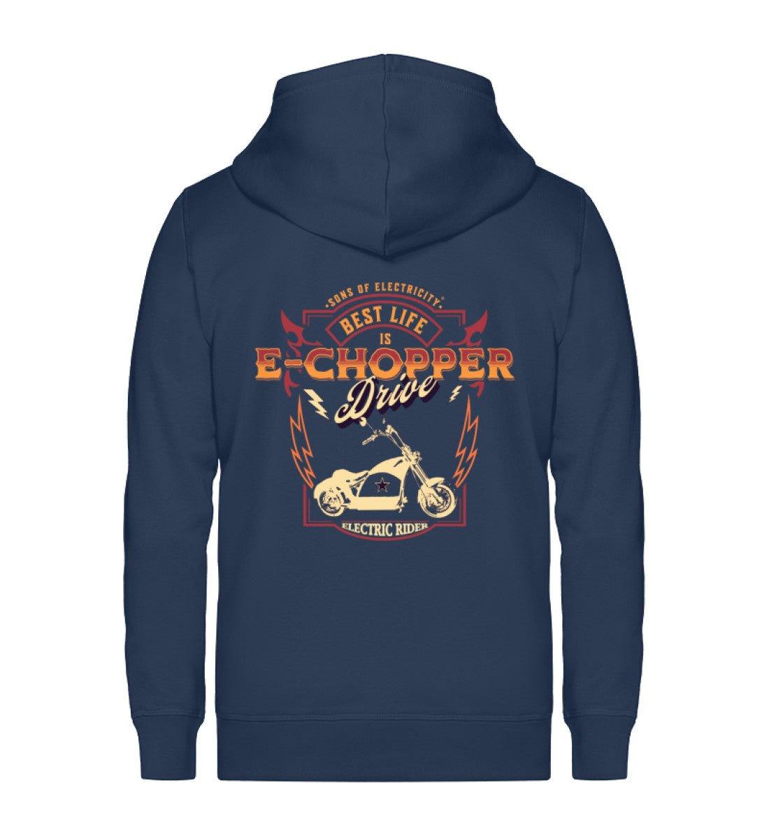 Bio Premium E-Chopper (1) Zipper Jacke: Best Life is drive -