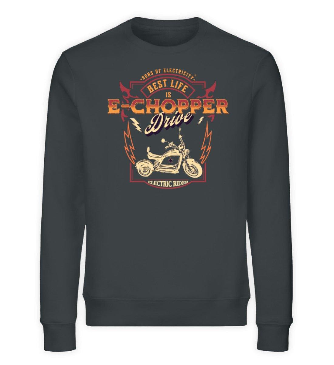 Bio Premium E-Chopper (2) Sweatshirt: Best Life is drive -