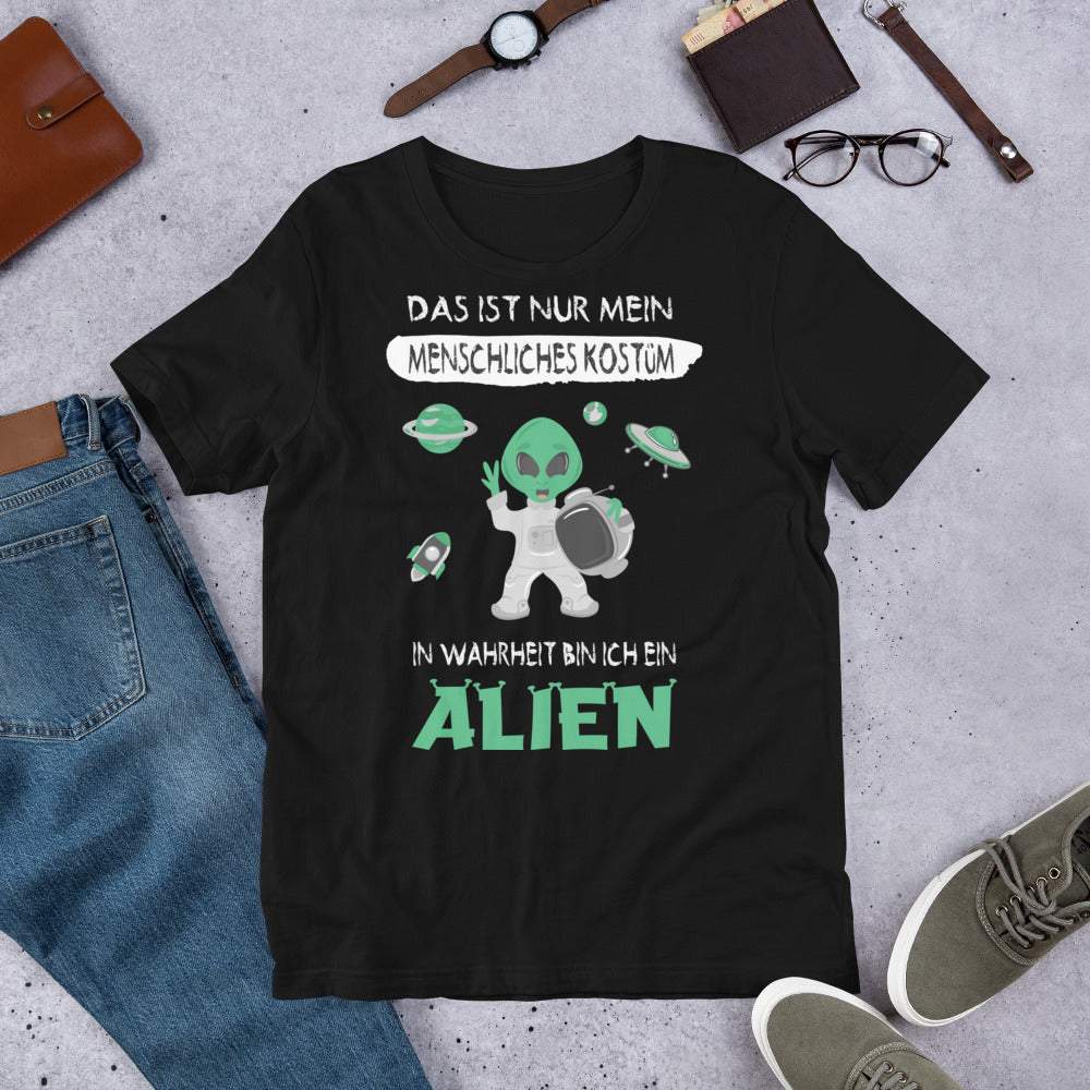 Das ist nur mein menschliches Kostüm in Wahrheit bin ich ein