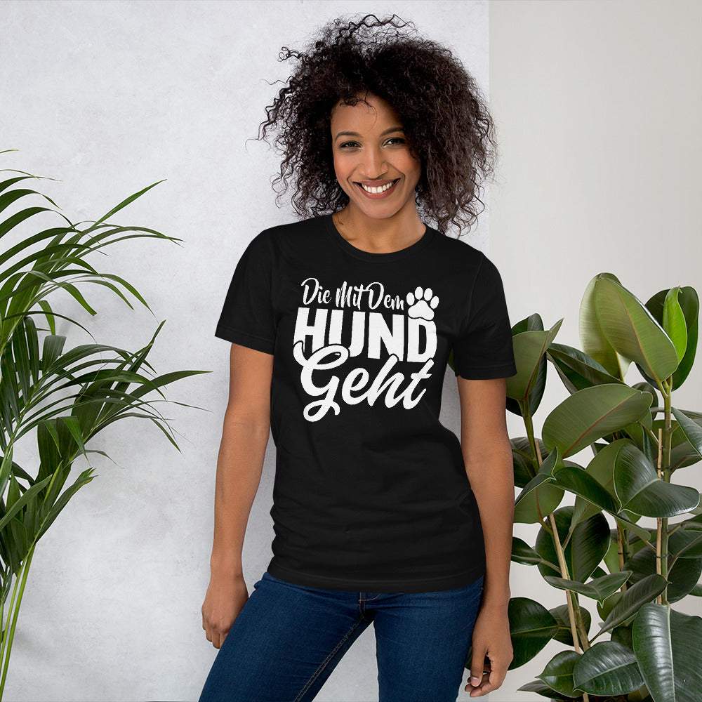 Die mit dem Hund geht Kurzarm Damen Premium T-Shirt Aufdruck