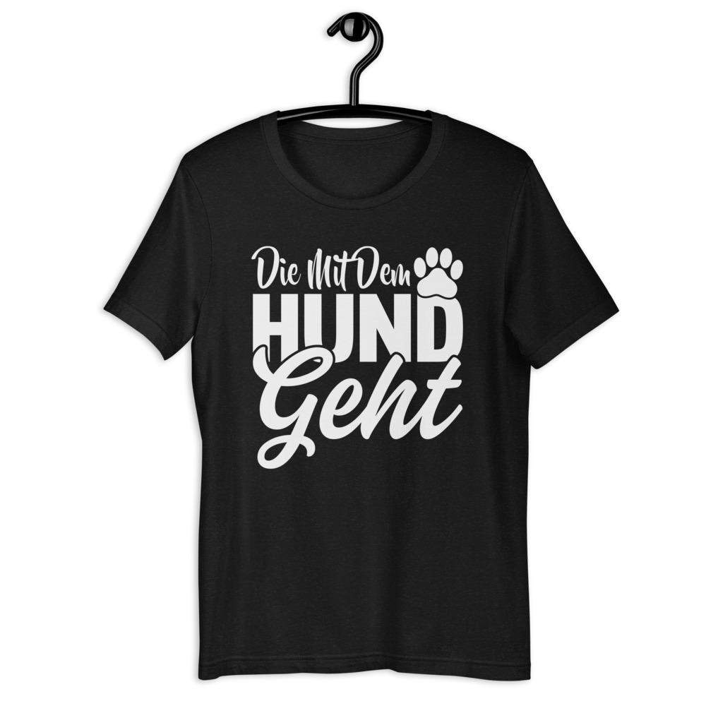 Die mit dem Hund geht Kurzarm Damen Premium T-Shirt Aufdruck