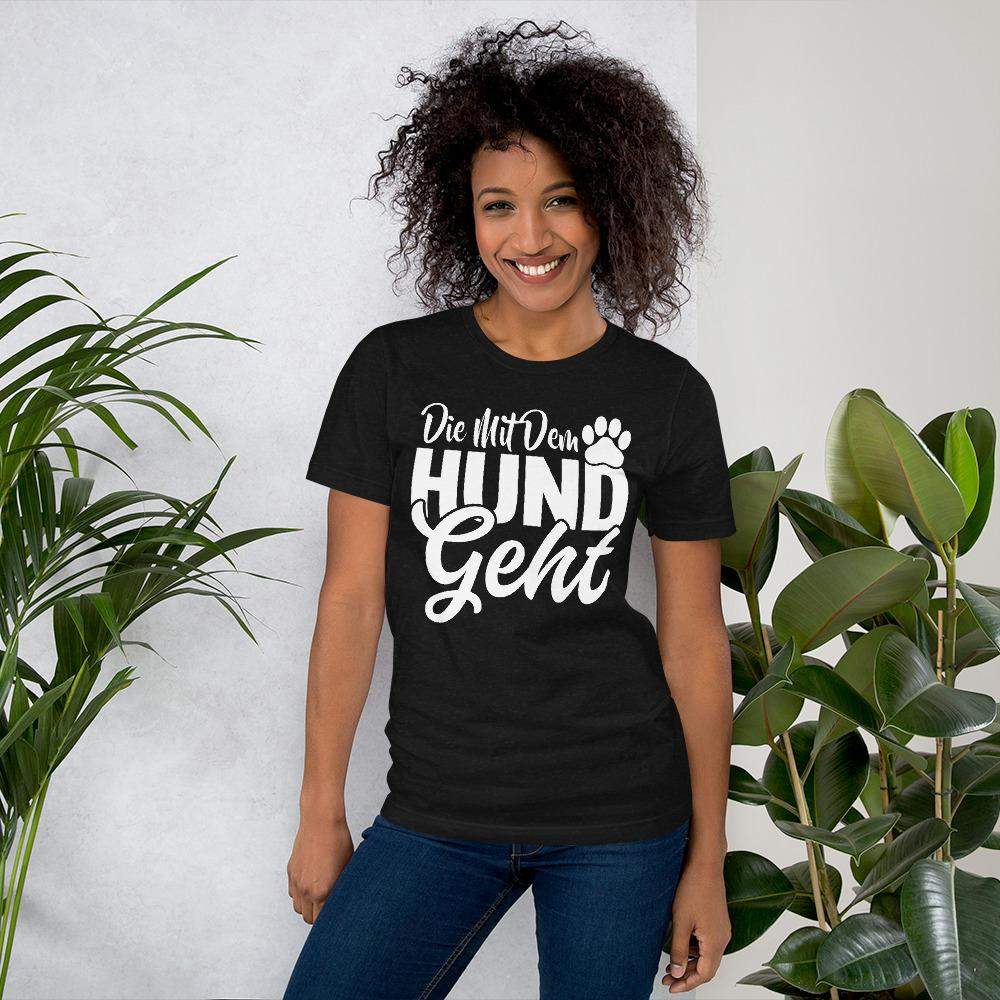 Die mit dem Hund geht Kurzarm Damen Premium T-Shirt Aufdruck