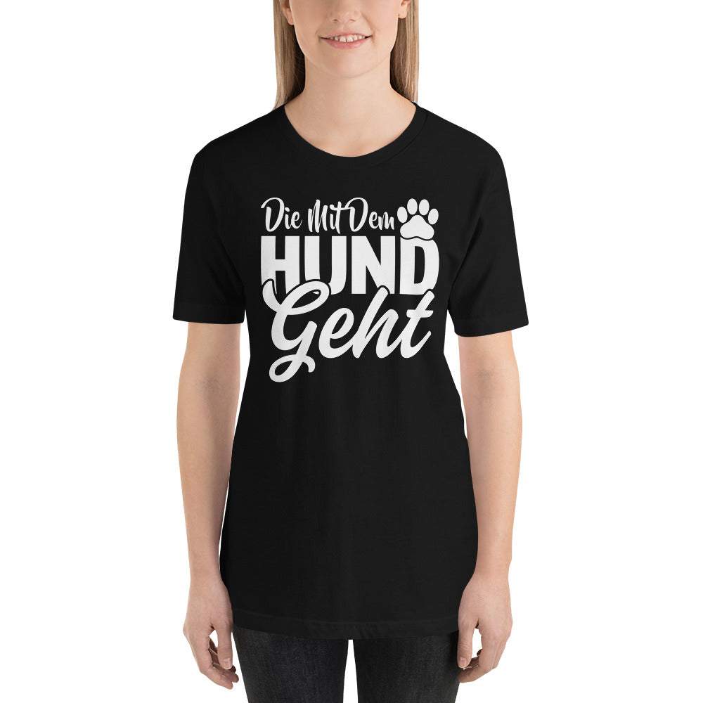 Die mit dem Hund geht Kurzarm Damen Premium T-Shirt Aufdruck