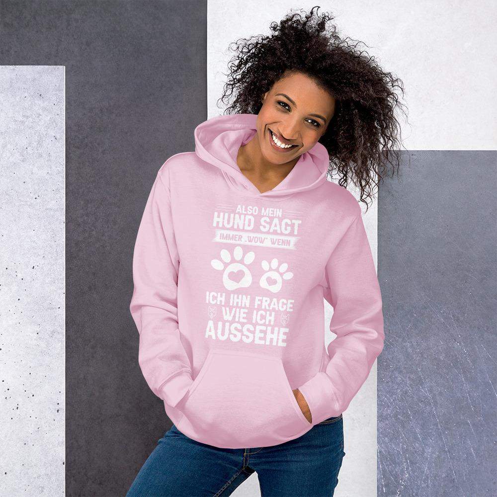 Mein Hund sagt immer wow... Unisex Kapuzenpullover Hoodie