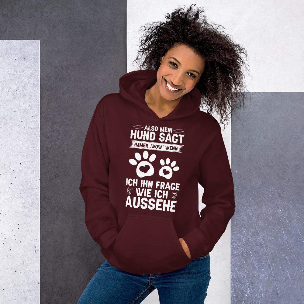 Mein Hund sagt immer wow... Unisex Kapuzenpullover Hoodie