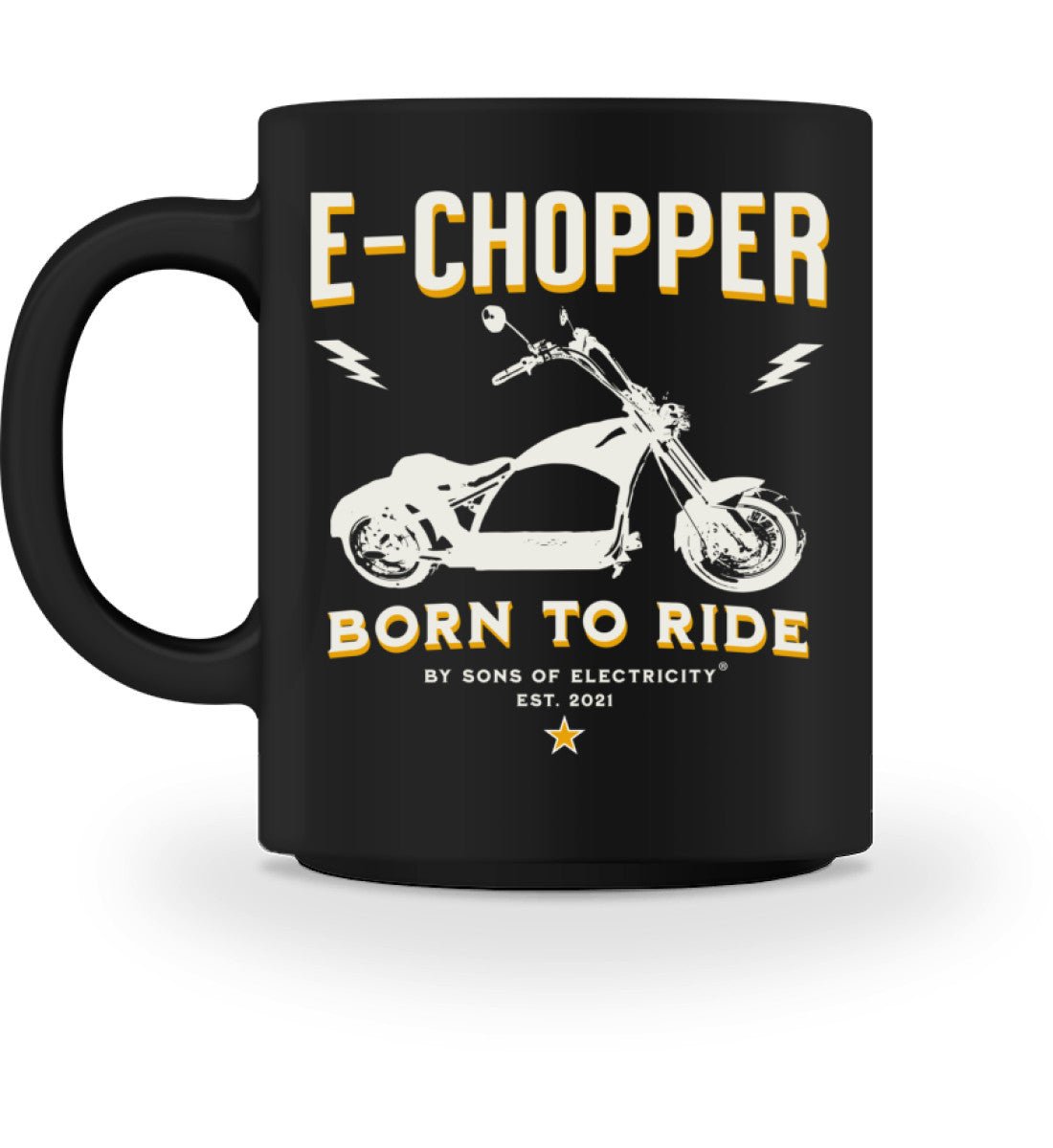 E-Chopper (1) Tasse: SONS OF ELECTRICITY Born To Ride -